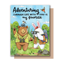 Load image into Gallery viewer, Adventuring Through Life With You Is My Favorite Love Friendship Card