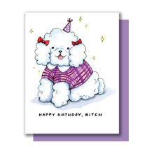 Load image into Gallery viewer, Happy Birthday Bitch Cute Dog Card