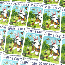 Load image into Gallery viewer, I Have To Go Birdwatching Vinyl Die Cut Weatherproof Sticker