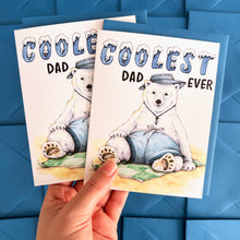 Load image into Gallery viewer, Coolest Dad Ever Polar Bear Father's Day Card