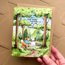 Load image into Gallery viewer, Let's Run Away And Go Live In The Forest Love Friendship Card