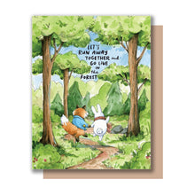 Load image into Gallery viewer, Let's Run Away And Go Live In The Forest Love Friendship Card