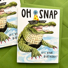 Load image into Gallery viewer, Oh Snap It's Your Birthday Crocodile Card
