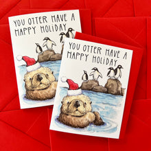 Load image into Gallery viewer, Otter Have A Happy Holiday Card