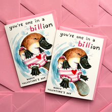 Load image into Gallery viewer, One In A Billion Platypus Happy Valentine's Day Card