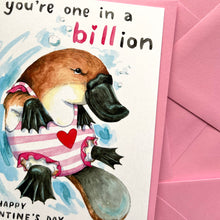Load image into Gallery viewer, One In A Billion Platypus Happy Valentine's Day Card