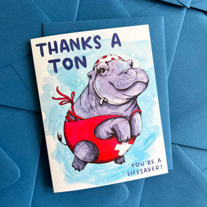 Thanks A Ton You're A Lifesaver Hippo Thank You Card