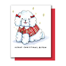 Load image into Gallery viewer, Merry Christmas Bitch Poodle Holiday Card