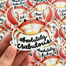 Load image into Gallery viewer, Absolutely Crabulous Vinyl Die Cut Weatherproof Sticker