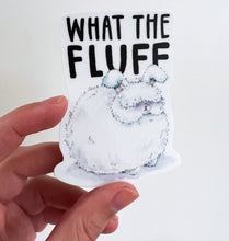 Load image into Gallery viewer, What The Fluff Bunny Vinyl Die Cut Weatherproof Sticker