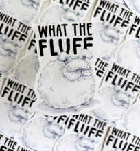 Load image into Gallery viewer, What The Fluff Bunny Vinyl Die Cut Weatherproof Sticker