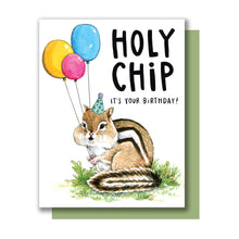 Load image into Gallery viewer, Holy Chip It&#39;s Your Birthday Chipmunk Card

