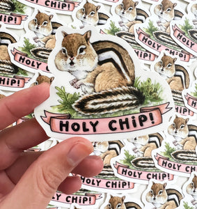 Holy Chip! Chipmunk Vinyl Die Cut Weatherproof Sticker
