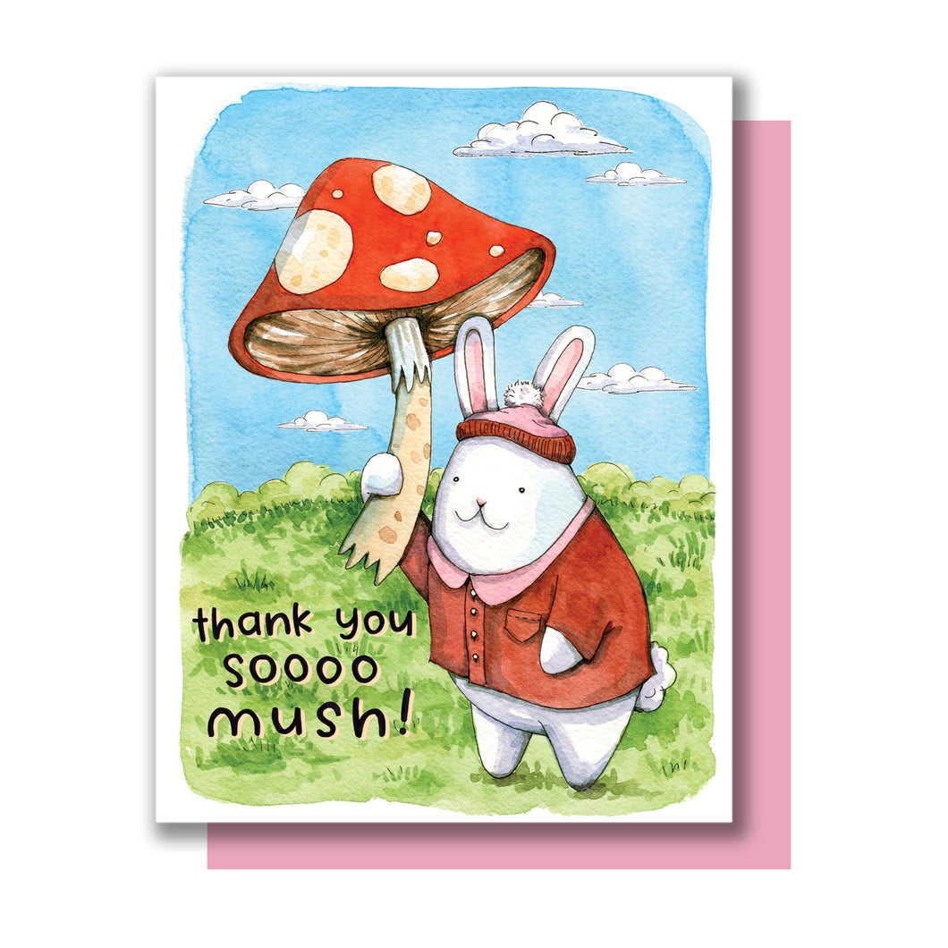 Thank You Soooo Mush Mushroom Bunny Thank You Card