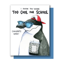 Load image into Gallery viewer, Too Cool For School Penguin Graduation Card
