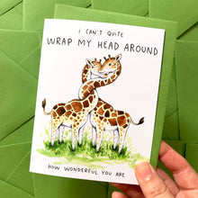 Load image into Gallery viewer, Wrap My Head Around Giraffes Love Friendship Card
