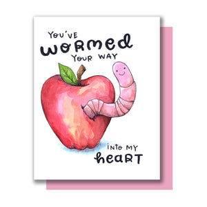 Worm You've Wormed Your Way Into My Heart Love Card