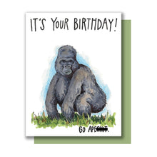 Load image into Gallery viewer, It's Your Birthday, Go Apeshit Gorilla Happy Birthday Card