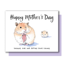 Load image into Gallery viewer, Happy Mother's Day Hamster and Baby Eat Your Young Card