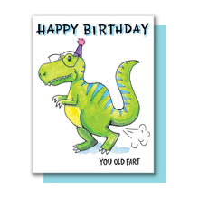 Load image into Gallery viewer, Happy Birthday You Old Fart Dinosaur T-rex Card