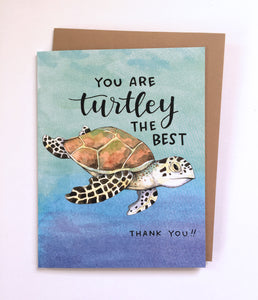 You Are Turtley The Best Sea Turtle Thank You Card