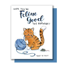 Load image into Gallery viewer, Feline Good Treat Yourself Cat Happy Birthday Card