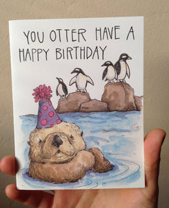 You Otter Have A Happy Birthday Card