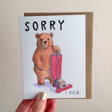 Load image into Gallery viewer, Sorry I Suck Bear Vacuum I'm Sorry Apology Card