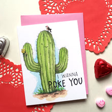 Load image into Gallery viewer, I Wanna Poke You Saguaro Cactus Love Card