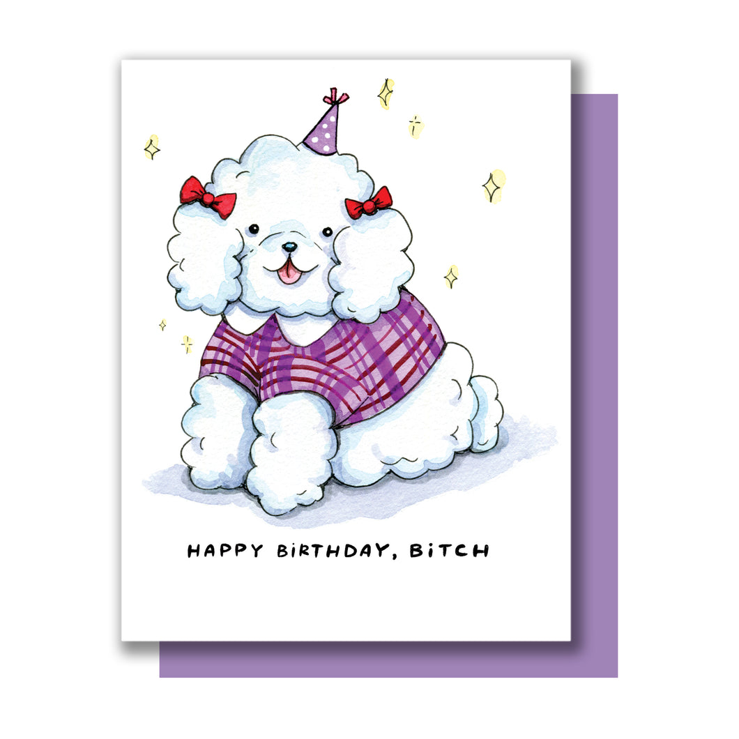 Happy Birthday Bitch Cute Dog Card