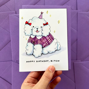 Happy Birthday Bitch Cute Dog Card