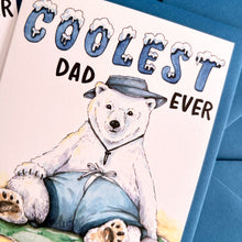 Load image into Gallery viewer, Coolest Dad Ever Polar Bear Father's Day Card
