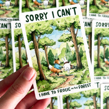 Load image into Gallery viewer, I Have To Frolic In The Forest Vinyl Die Cut Weatherproof Sticker
