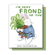 Load image into Gallery viewer, Frond Of You Bunny Happy Valentine's Day Card
