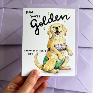 Mom You're Golden Happy Mother's Day Golden Retriever Card