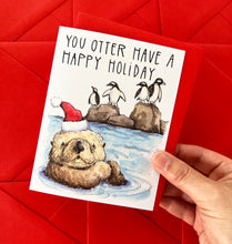 Load image into Gallery viewer, Otter Have A Happy Holiday Card
