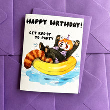 Load image into Gallery viewer, Red Panda Red-dy To Party Happy Birthday Card
