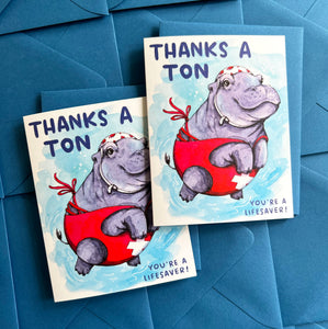 Thanks A Ton You're A Lifesaver Hippo Thank You Card