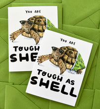 Load image into Gallery viewer, You Are Tough As Shell Tortoise Encouragement Card
