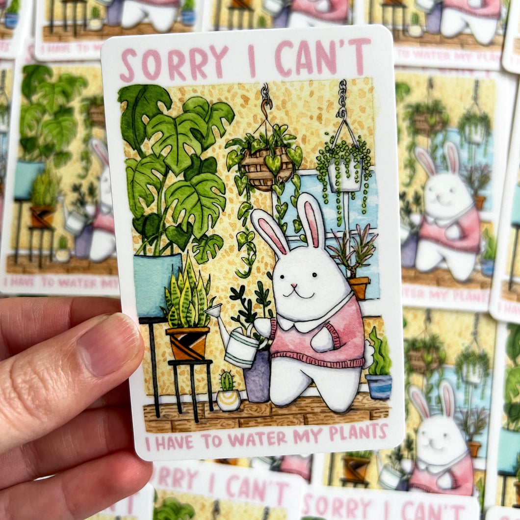 I Have To Water My Plants Bunny Vinyl Die Cut Weatherproof Sticker