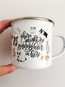 There Might Be Bunny Hair In Here Metal Camp Mug