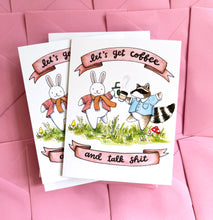 Load image into Gallery viewer, Let&#39;s Get Coffee and Talk Shit Friendship Card
