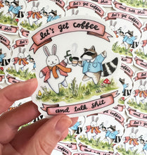 Load image into Gallery viewer, Let&#39;s Get Coffee And Talk Shit Vinyl Die Cut Weatherproof Sticker
