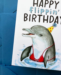 Happy Flippin' Birthday Dolphin Card