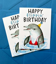 Load image into Gallery viewer, Happy Flippin&#39; Birthday Dolphin Card
