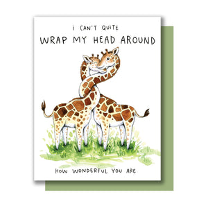 Wrap My Head Around Giraffes Love Friendship Card