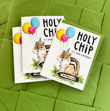 Load image into Gallery viewer, Holy Chip It&#39;s Your Birthday Chipmunk Card

