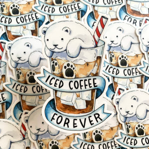 Iced Coffee Forever Vinyl Die Cut Weatherproof Sticker