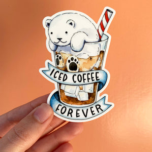 Iced Coffee Forever Vinyl Die Cut Weatherproof Sticker