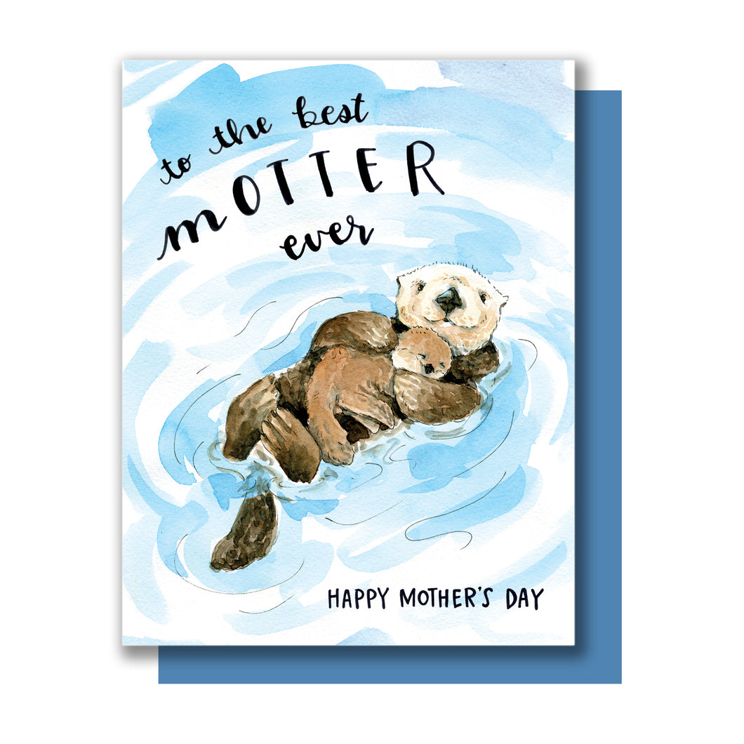 To The Best Motter Ever Otter Mother's Day Card